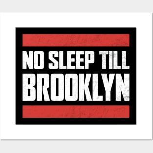 No Sleep Till Brooklyn Distressed Posters and Art